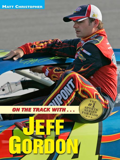 Title details for Jeff Gordon by Matt Christopher - Available